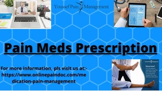 Experience most effective pain meds prescription from Youssef Pain Management