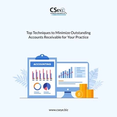 Top Techniques to Minimize Outstanding Accounts Receivable for Your Practice.