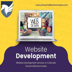 Website development services in Colorado- Dreamreflectionmedia