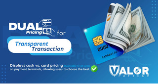 Dual Pricing: Transparent Transaction With Valor PayTech