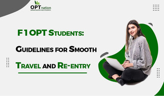 F1 OPT Students- Guidelines for Smooth Travel and Re-entry