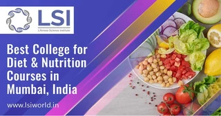 Best Diet and Nutrition Courses in Mumbai, India At LSI World