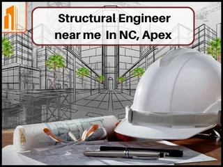 Importance of a structural engineer near me, Apex NC in construction.