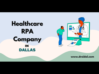Cut Down The Repetitive Tasks With Healthcare RPA Company in Dallas