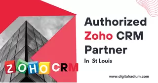 Streamline Business Processes With  st. louis authorized zoho partners