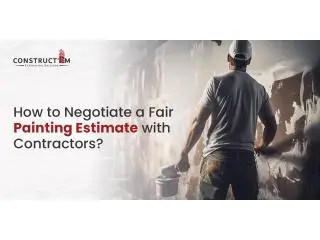 How to Negotiate a Fair Painting Estimate with Contractors?