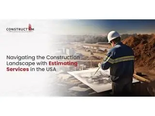 Navigating the Construction Landscape with Estimating Services in USA.